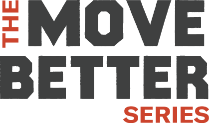 Move Better Series